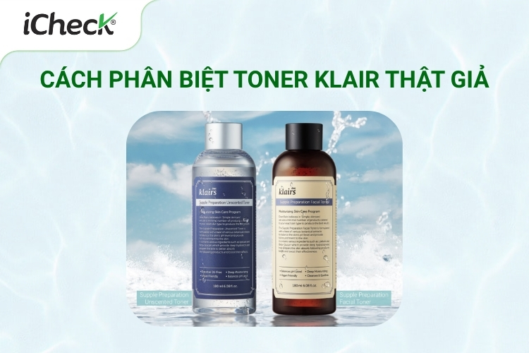 Cách phân biệt toner Klairs thật giả