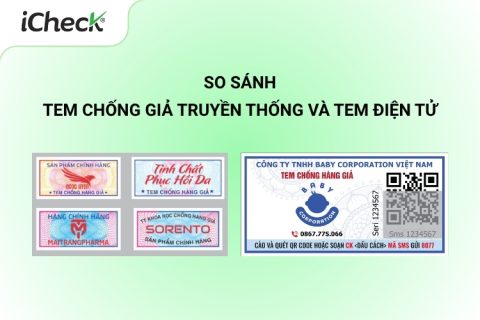 so sánh tem chống giả truyền thống và tem điện tử