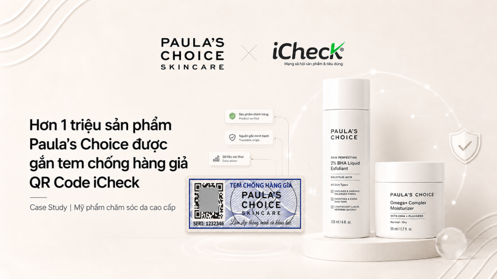 Hơn 1 triệu sản phẩm Paula’s Choice được gắn tem chống hàng giả QR Code iCheck