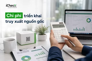 Chi ph&iacute; triển khai truy xuất nguồn gốc