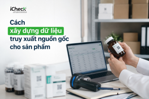 Cách xây dựng dữ liệu truy xuất nguồn gốc cho sản phẩm