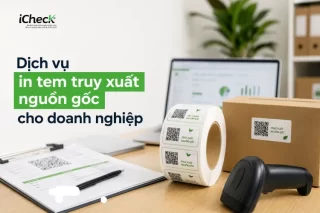 Dịch vụ in tem truy xuất nguồn gốc cho doanh nghiệp